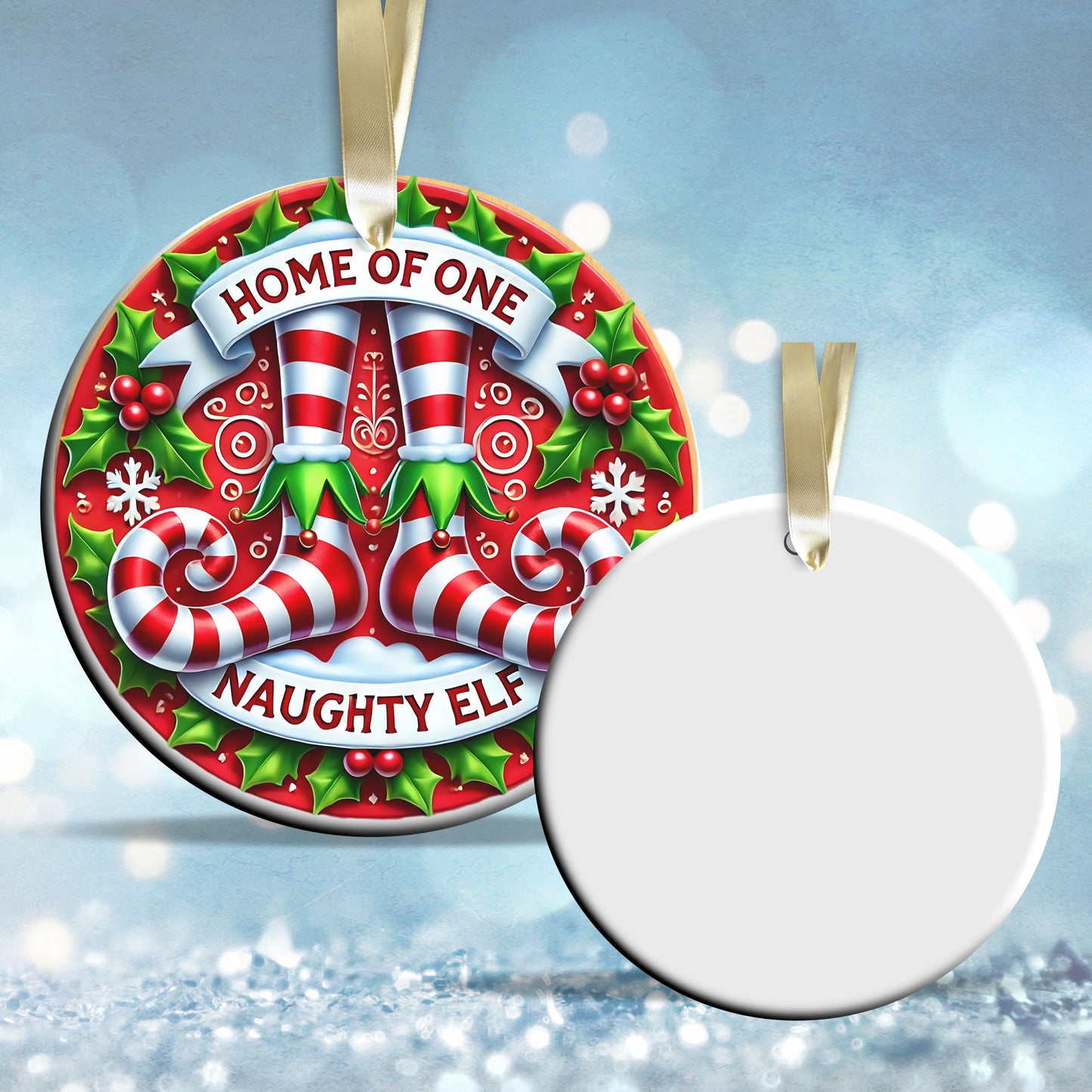 Home of One Naughty Elf Ceramic Ornament 101-01
