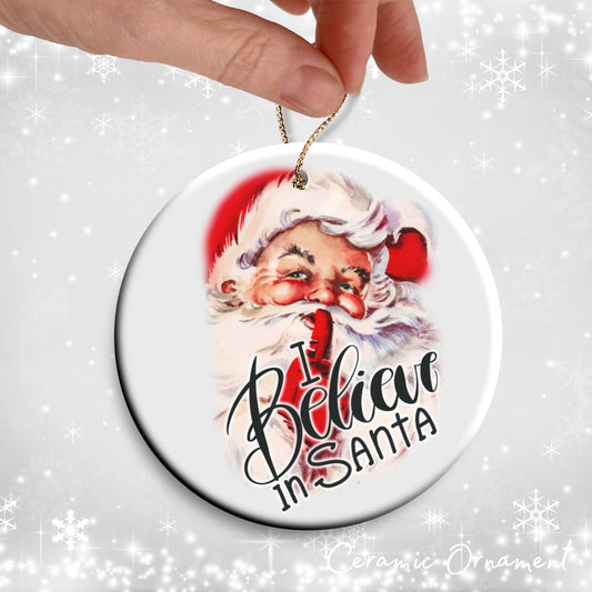 Retro I Believe in Santa Ceramic Ornament 104-01